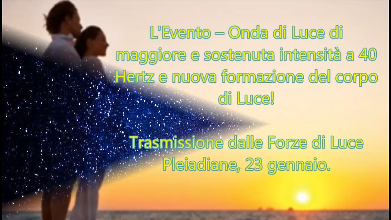 Trasmissione dalle Forze di Luce Pleiadiane, 23 gennaio