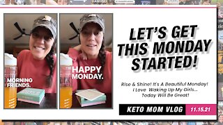 Let's Get This Monday Started! (Love Waking Up My Girls) | Keto Mom Vlog