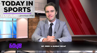 Today In Sports: NFL Week 14 Recap