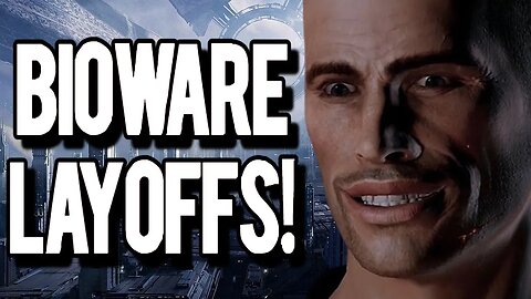 BioWare Laying Off 50 Workers To Shift Studio Focus