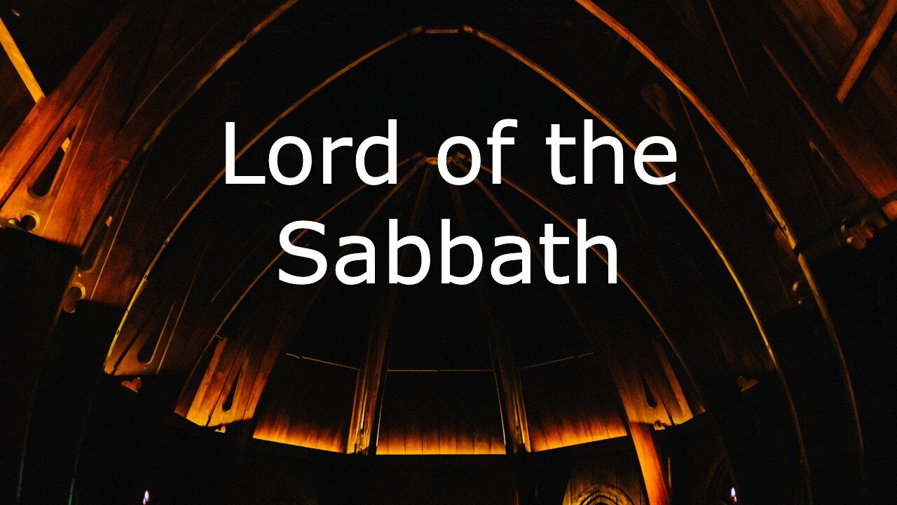 June 6, 2021 - Mark 2:23-28 - Lord of the Sabbath