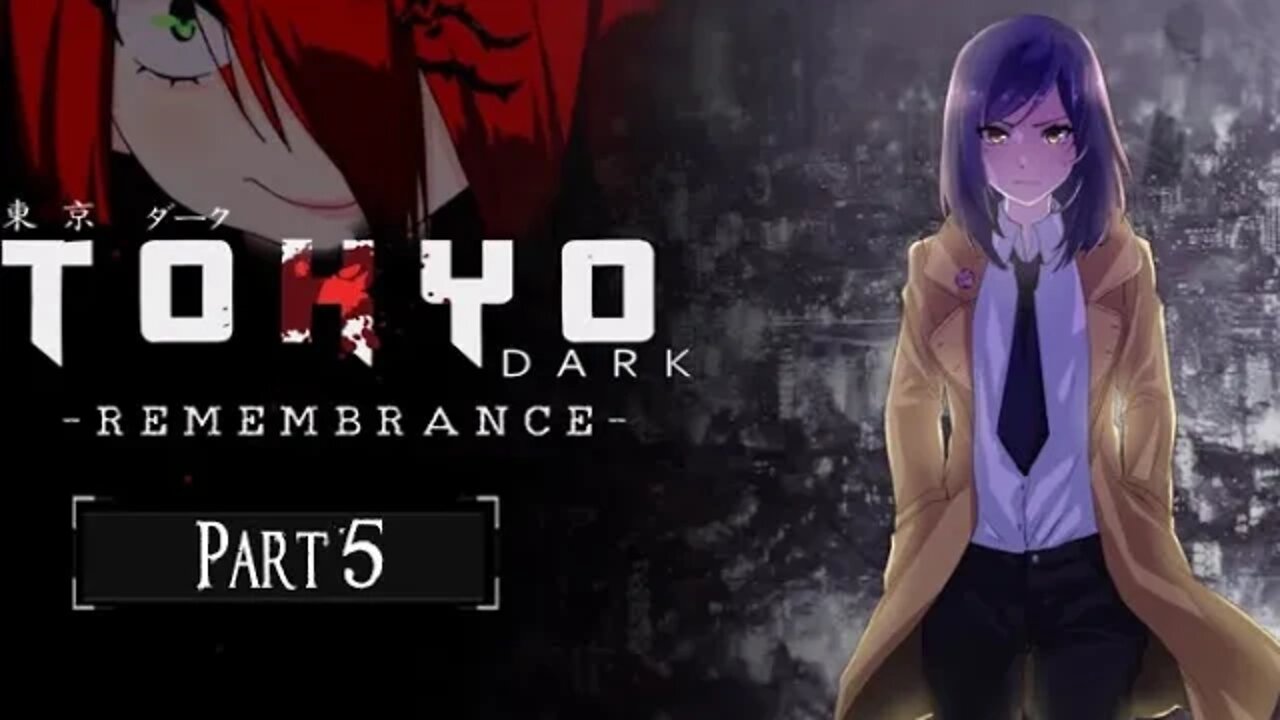 Tokyo Dark: Remembrance - Part 5 (with commentary) PS4