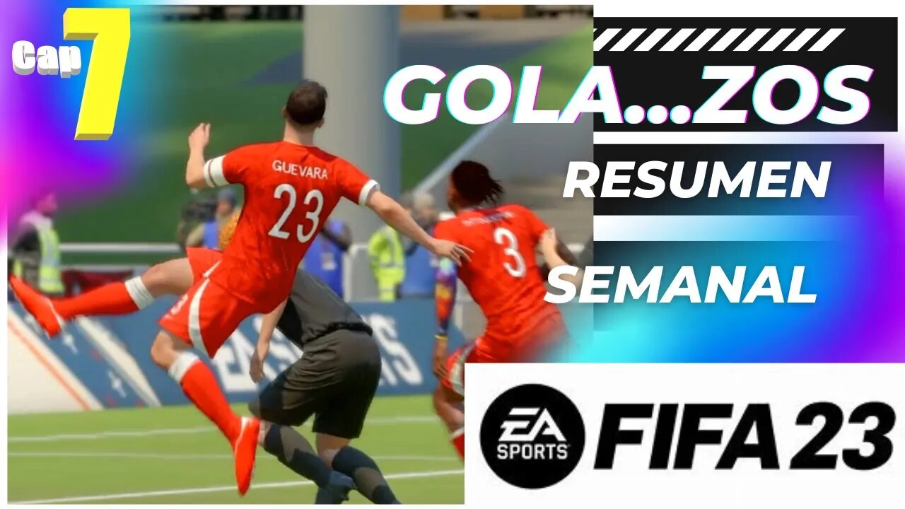 FIFA 23 🔥Golazoooos🔥 RESUMEN (Cap 7) Lo mejor de la semana Club Pro #fifa #fifa23