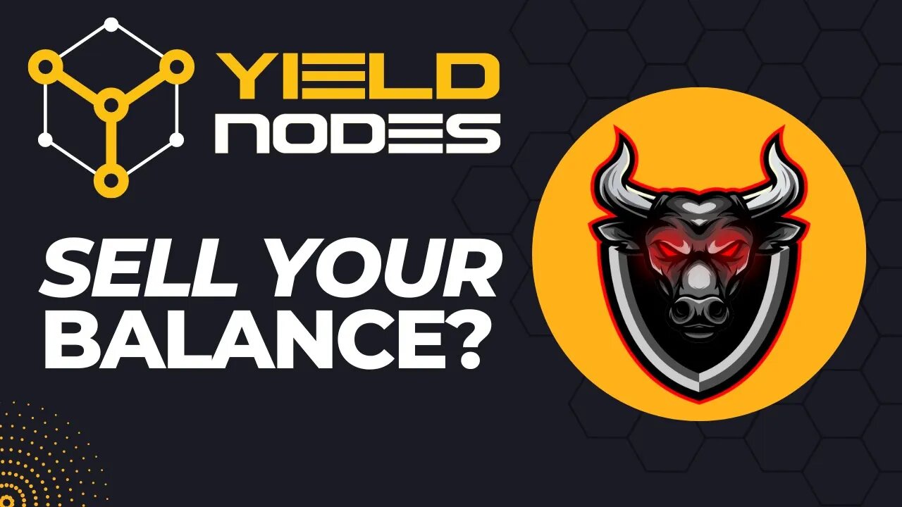 You Can Now Sell Your Yield Nodes Balance? But Should You?