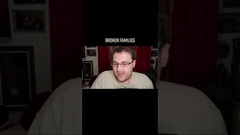 BROKEN FAMILIES