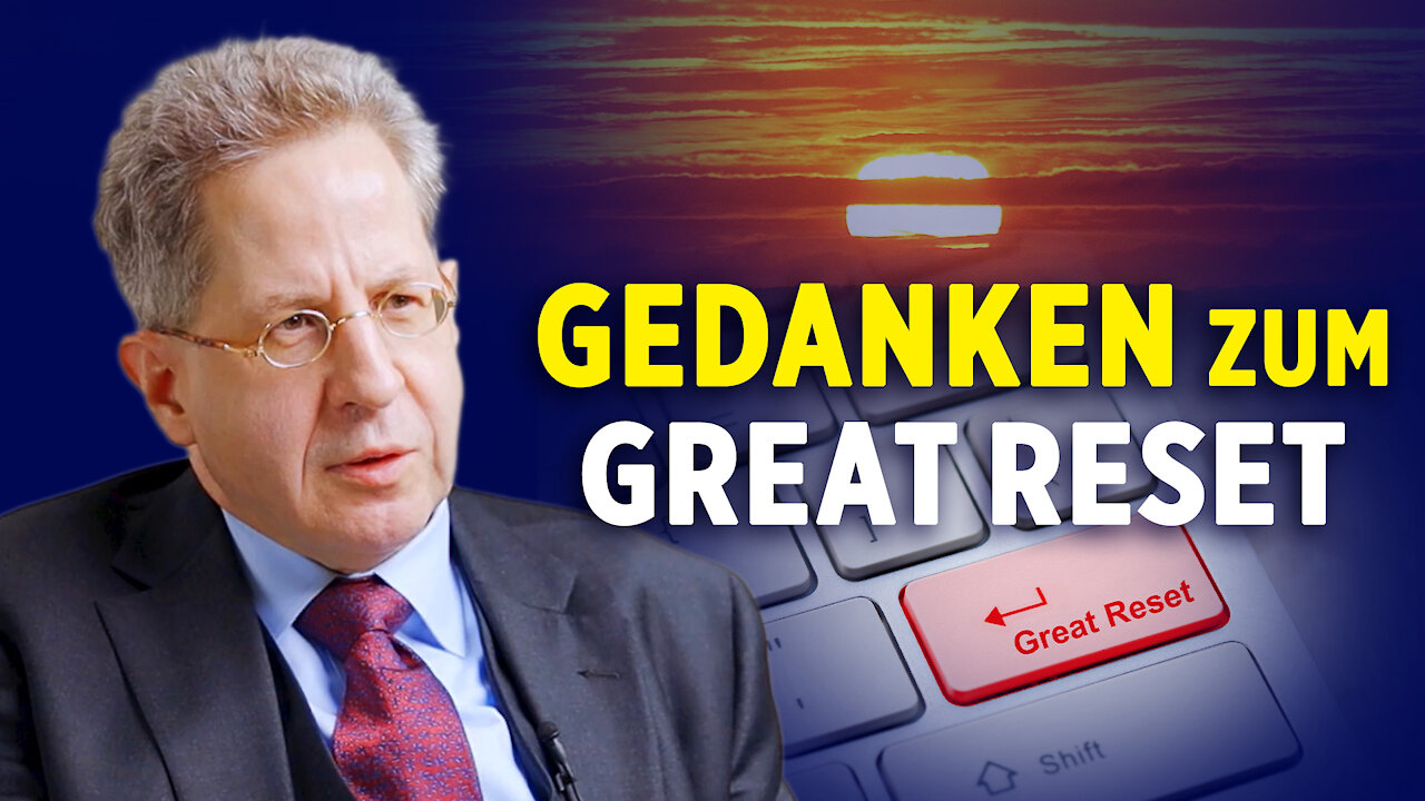 Hans-Georg Maaßen über den Great Reset | China: Nahrungsmangel für Hunderttausende wegen Abrieglung