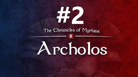 Archolos First Play Through ep. 2
