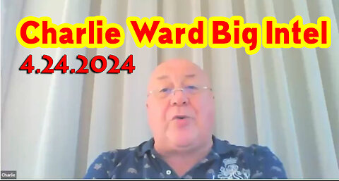 Charlie Ward HUGE "Q Drop Intel" April 24, 2024