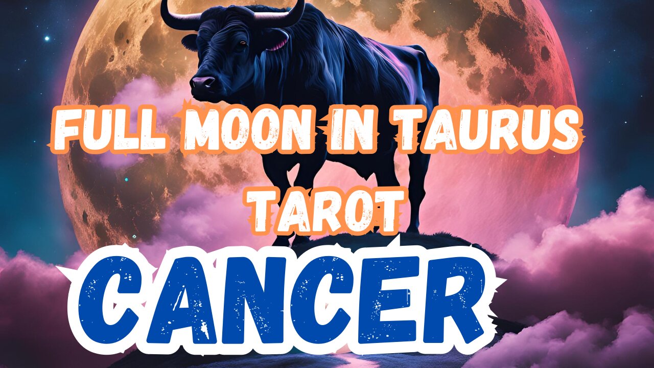 Cancer ♋️- Full Moon in Taurus Tarot reading extract #cancer #tarot #tarotary #fullmoonintaurus