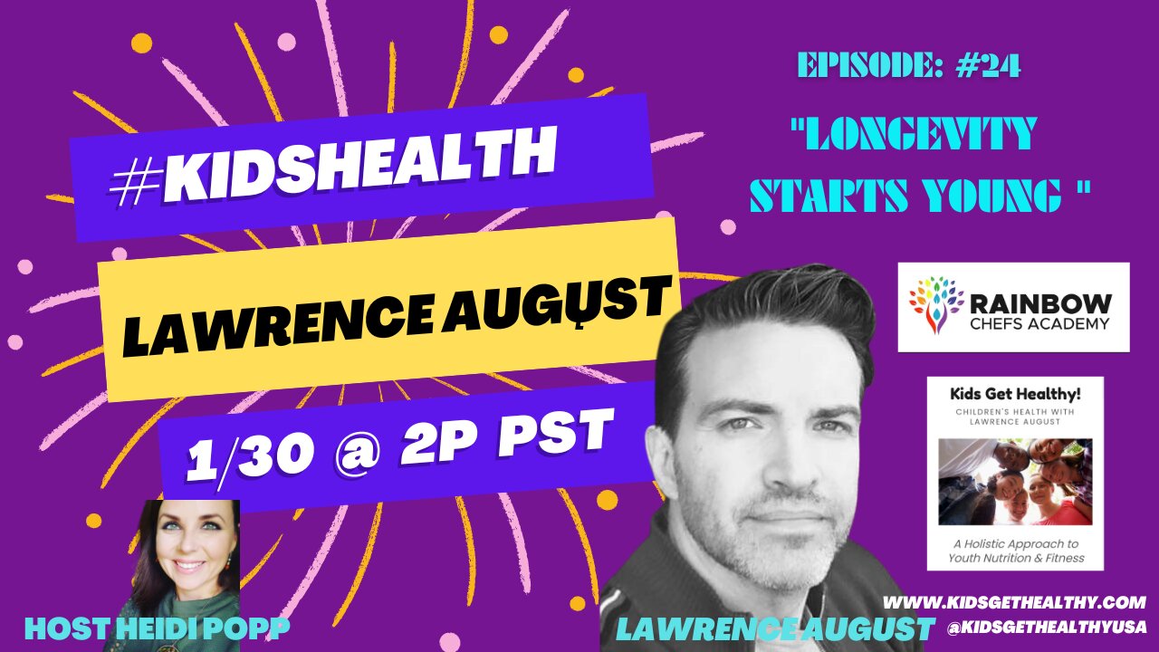 episode 24 KIDSHEALTH with Lawrence August