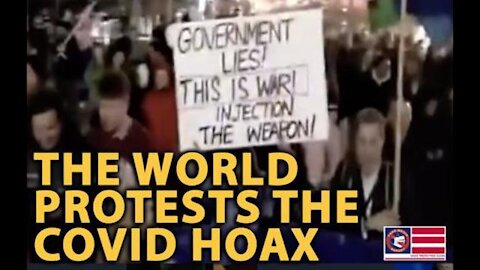 Massive COVID Hoax Protests Across The World! 7-17-21 - The Media WON'T Show This!