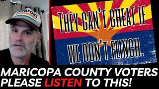 Maricopa County Voters Please Listen To This!