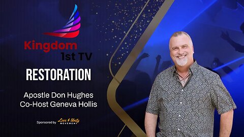 The Kingdom of Heaven is Like Episode 56 (Kingdom Restoration with Apostle Don Hughes)