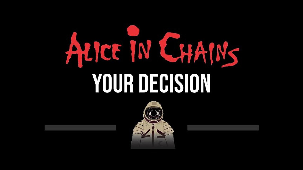 Alice In Chains • Your Decision (CC) (Upgraded Video) 🎤 [Karaoke] [Instrumental Lyrics]