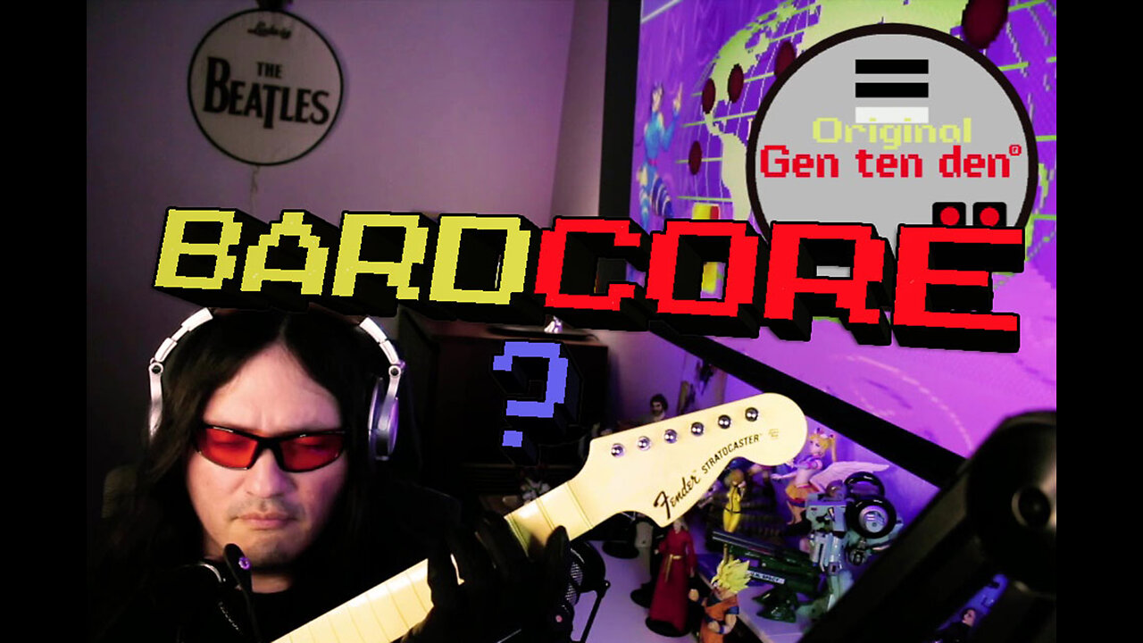 BARDCORE?? | Gen X | Gen ten den