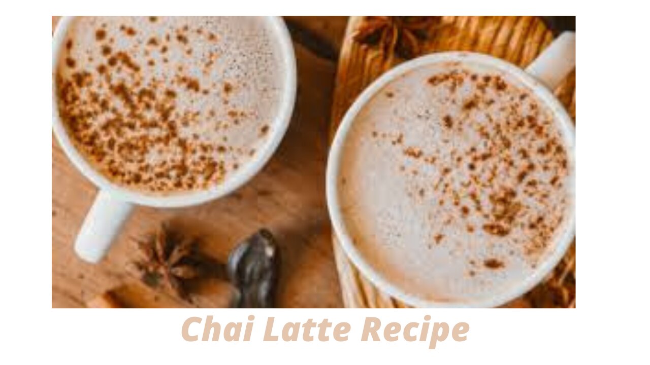 Food Hacks: Chai Latte Recipe