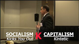 Socialism Knocks You Out and Capitalism is Kinetic!