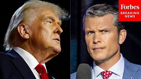 'I Think He's Going To Be Great': Trump Expresses Support For Pete Hegseth