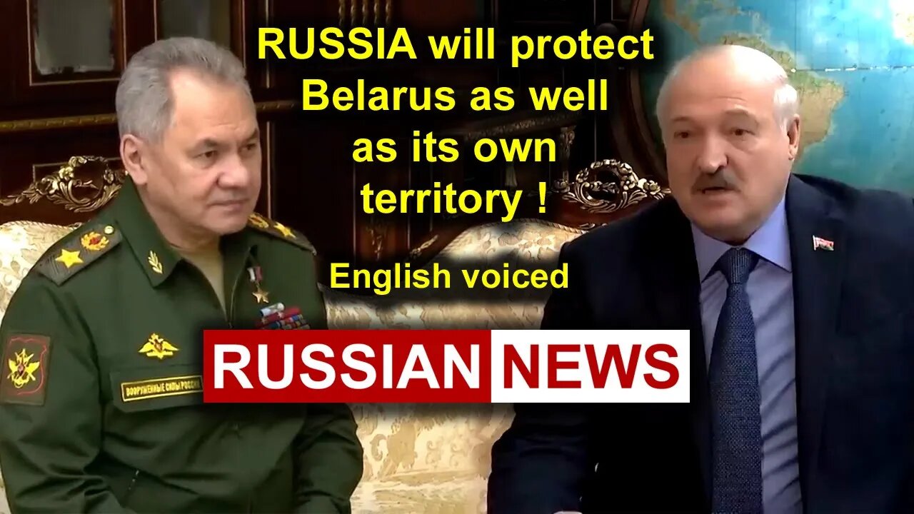 Russia will protect Belarus as well as its own territory! Shoigu, Lukashenko, Ukraine