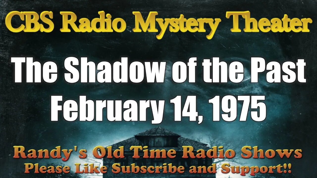 CBS Radio Mystery Theater The Shadow of the Past February 14, 1975