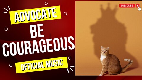 Be Courageous (Official Music)