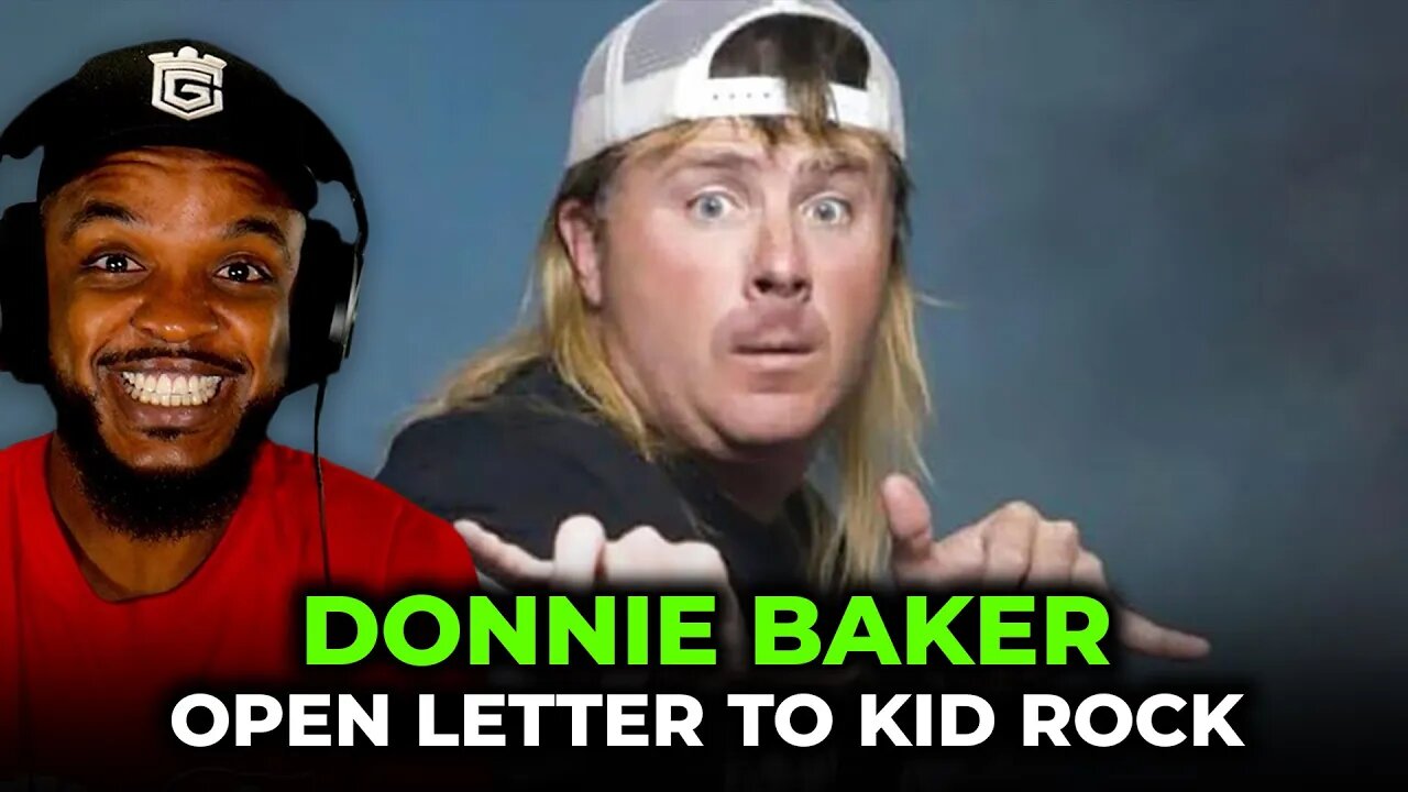 Donnie Baker Open letter to Kid Rock REACTION