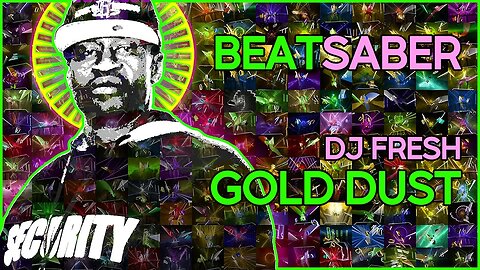 (beat saber) dj fresh - gold dust [mapper: interz]
