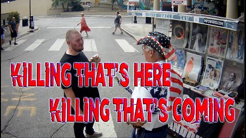 Killing That's Here Killing That's Coming