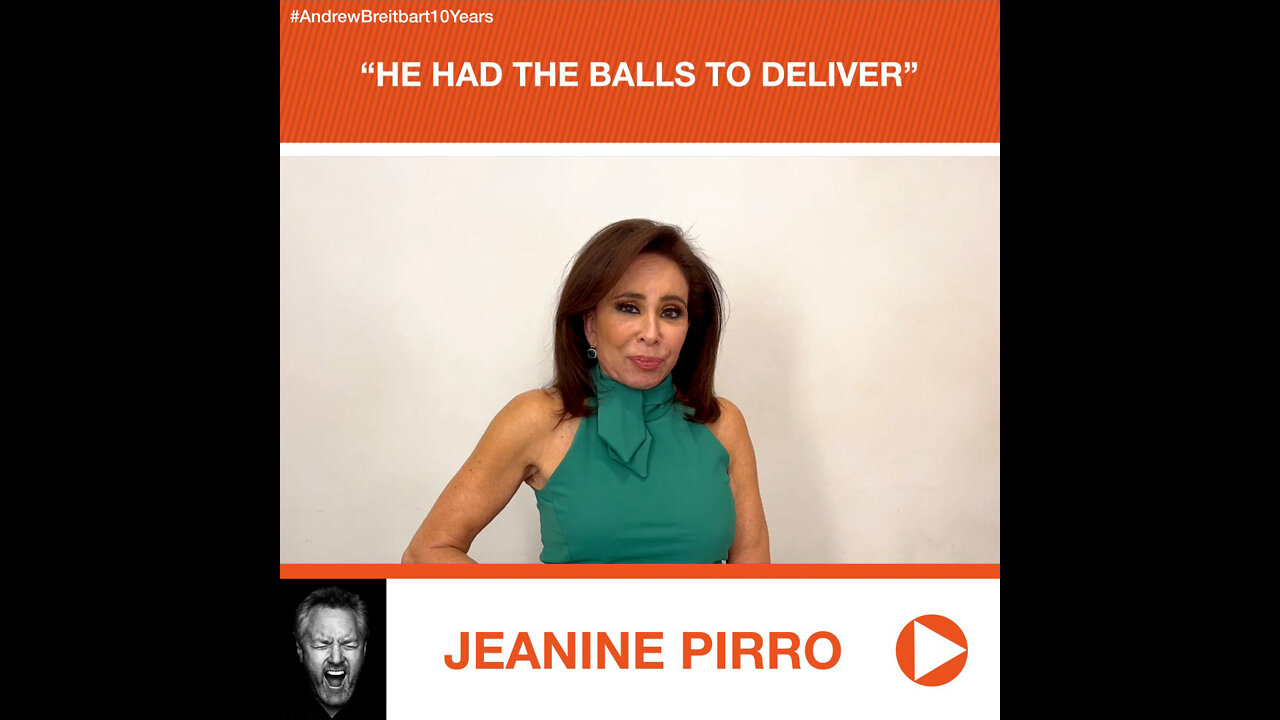 Jeanine Pirro's Tribute to Andrew Breitbart: "He Had the Balls to Deliver”