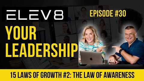 15 Laws of Growth #2: The Law of Awareness