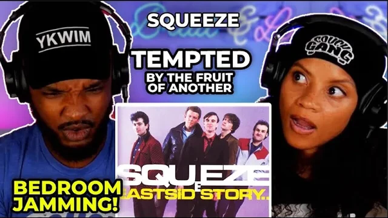 🎵 SQUEEZE - Tempted (By The Fruit Of Another) REACTION