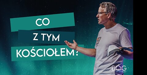 CO Z TYM KOŚCIOŁEM? | BÓG? Czy On istnieje? [#09]