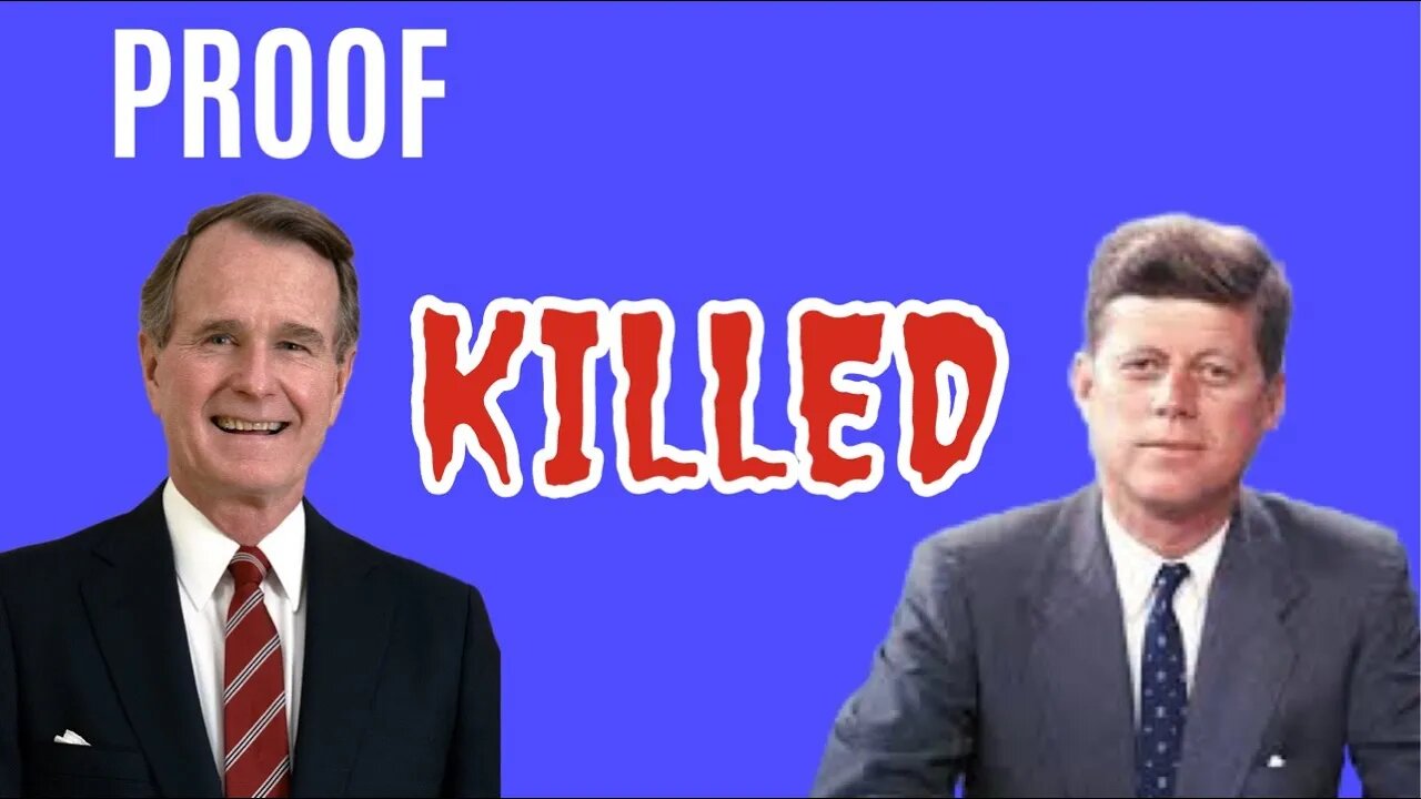 GEORGE BUSH KILLED JFK (AND EVERYONE ELSE)