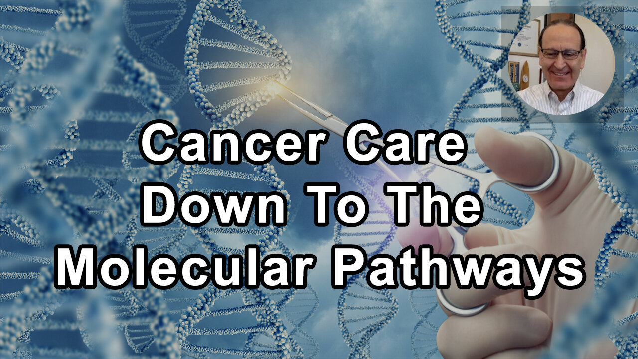 Individualizing Cancer Care Right Down To The Cell And The Molecular Pathways That Drive Malignancy