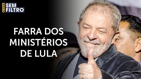 Lula quer 37 ministérios para dividir entre aliados e amigos | #osf