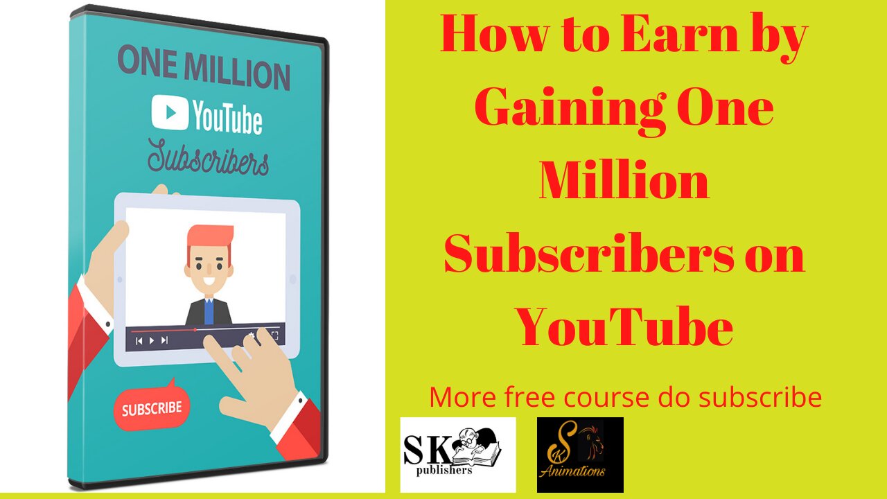 How to Earn by Gaining One Million Subscribers on YouTube