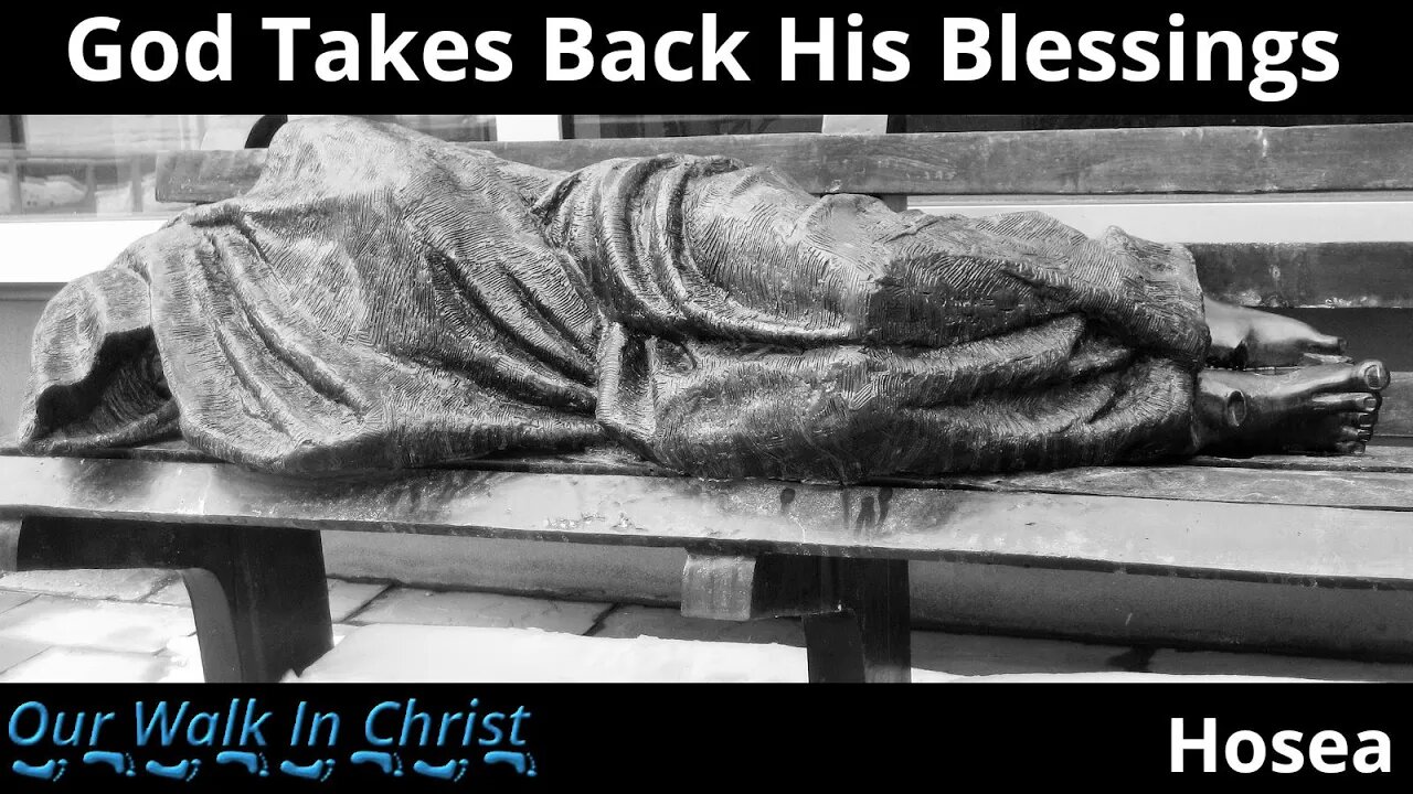 God Takes Back His Blessing | Hosea 2