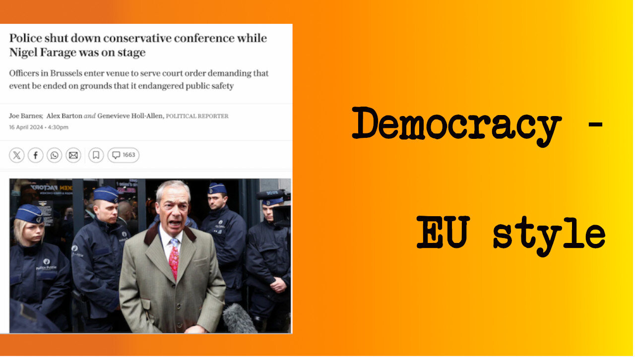 Surprise Surprise! Farage Braverman Conference Shut Down In Brussels.