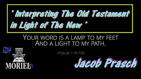 Interpreting-The-Old-Testament-in-Light-of-The-New__Jacob-Prasch