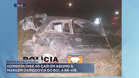 Entrada de Ataléia: Homem morre ao cair em abismo à margem da rodovia do boi, a BR-418.