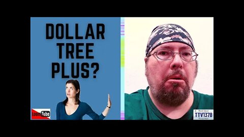DOLLAR TREE PLUS? - 093021 TTV1378