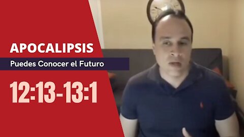 Apocalipsis 12:13-13:1 El Ataque de Satanas