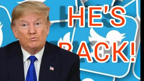 OMG! Trump is Back on Twitter?!