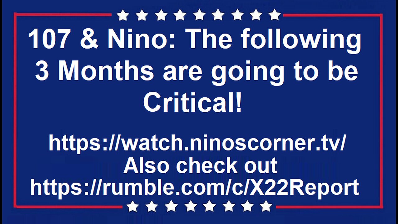 107 & Nino: The following 3 Months are going to be Critical!