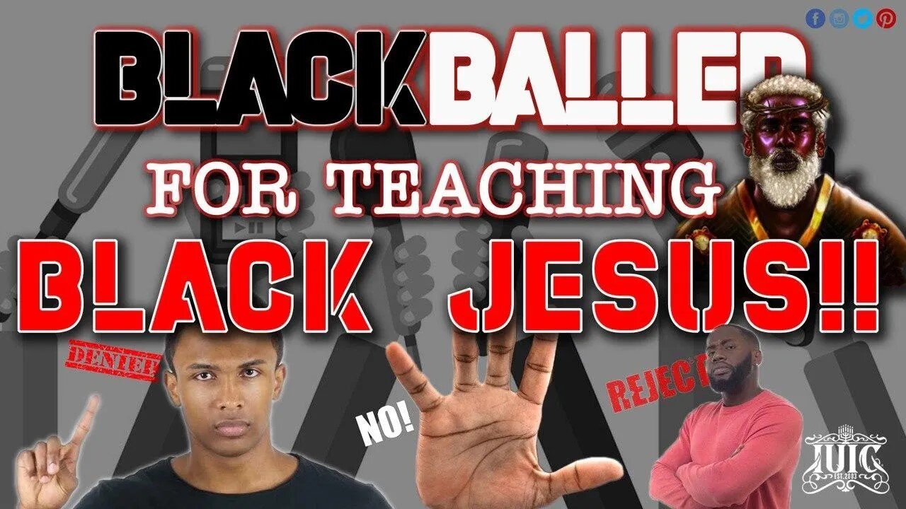 #IUIC _ Blackballed For Teaching Black Jesus!! W - Captain Gad