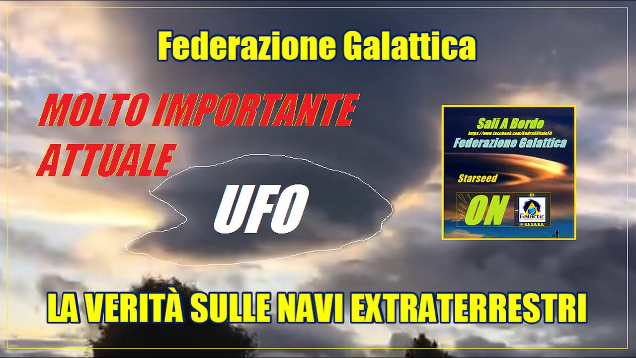 Federazione Galattica LA VERITÀ SULLE NAVI EXTRATERRESTRI