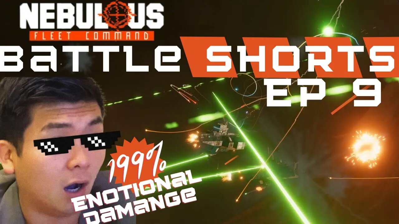 Battle Shorts 9 - Now with 199% More Emotional Damage! // Nebulous Fleet Command