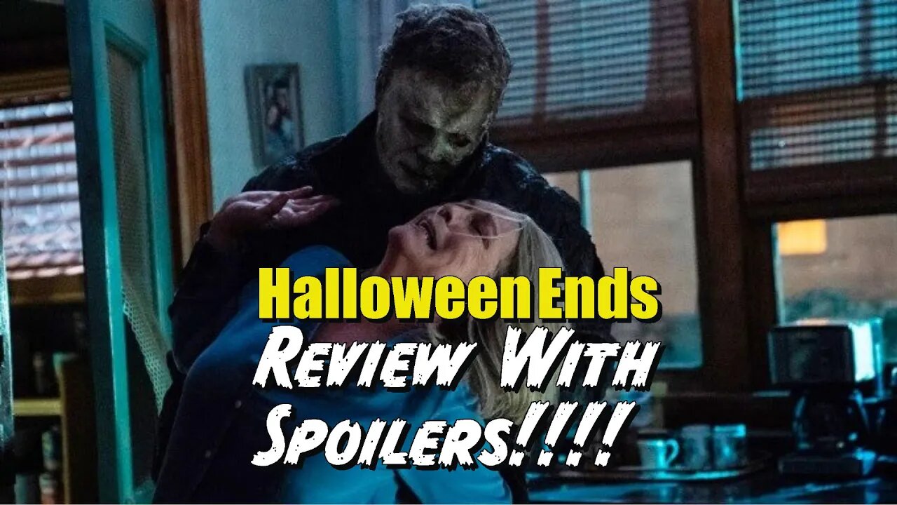 Halloween Ends Review.. Spoilers!!!!!!!