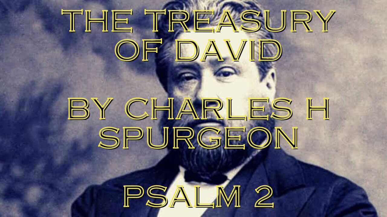 The Treasury of David Psalm 2