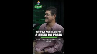 ROBÔ QUE AJUDA A LIMPAR A AREIA DA PRAIA | CORTES PAPO EKO | #008 #cortes